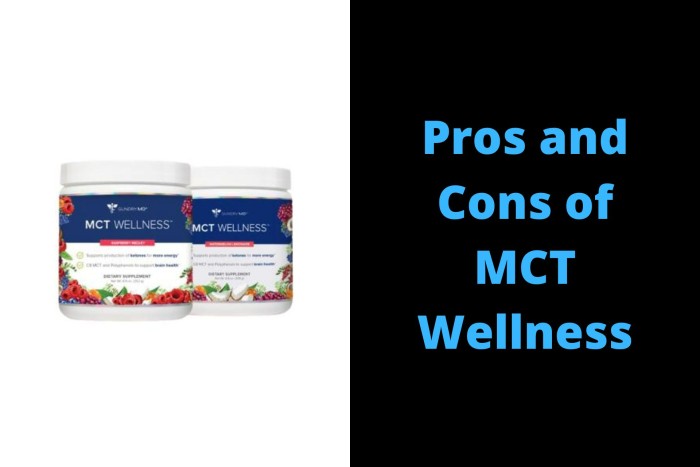 MCT Wellness Pros and Cons